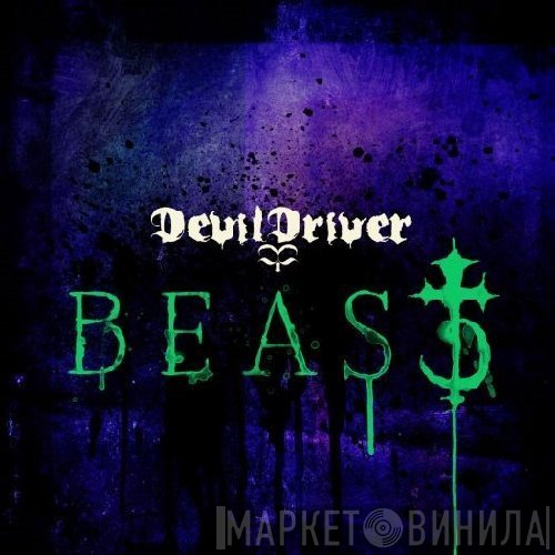 DevilDriver  - Beast
