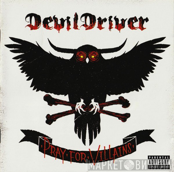 DevilDriver  - Pray For Villains