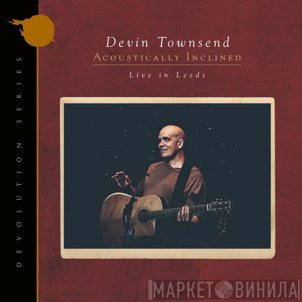 Devin Townsend  - Acoustically Inclined, Live In Leeds