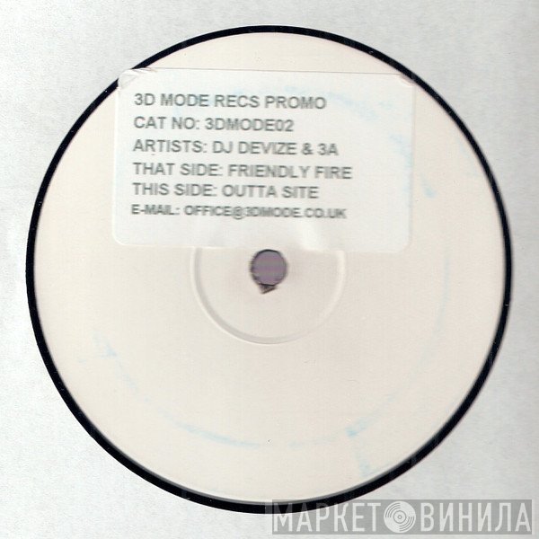 Devize & 3A - Friendly Fire / Outta Site