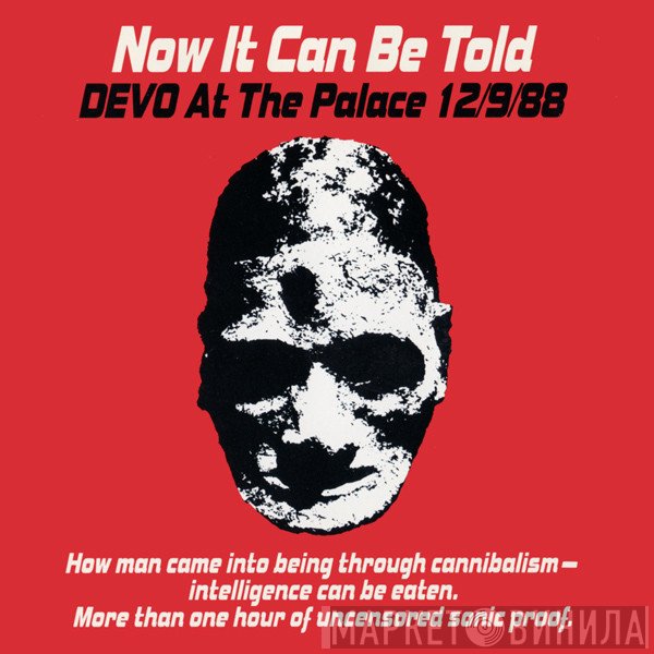 Devo  - Now It Can Be Told, Devo At The Palace 12/9/88