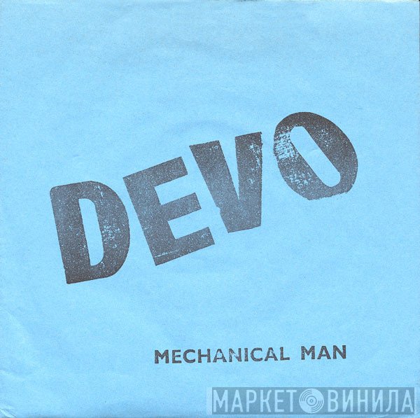 Devo  - Mechanical Man