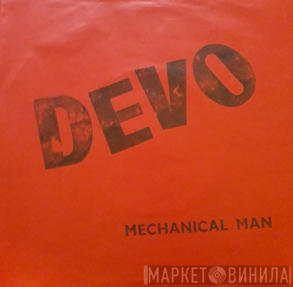 Devo - Mechanical Man