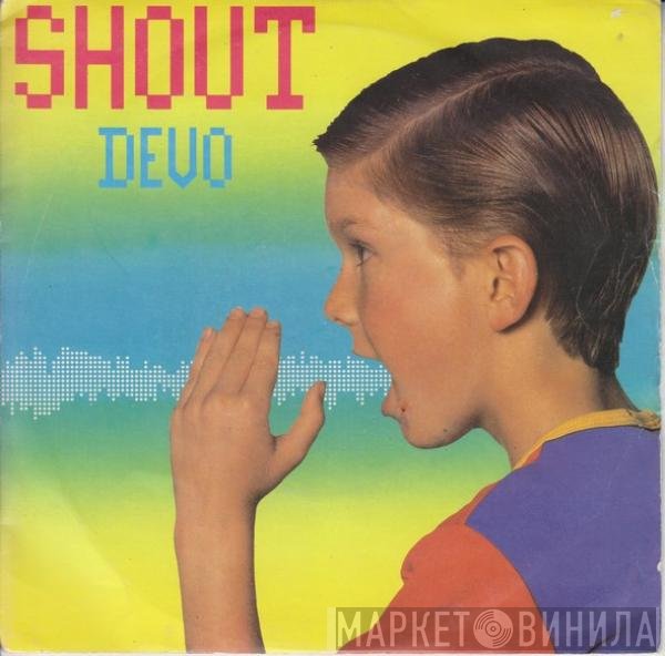 Devo  - Shout
