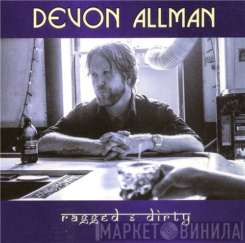 Devon Allman  - Ragged & Dirty