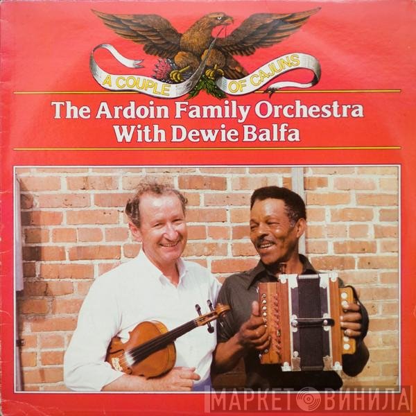 Dewey Balfa, The Ardoin Family Orchestra - A Couple Of Cajuns