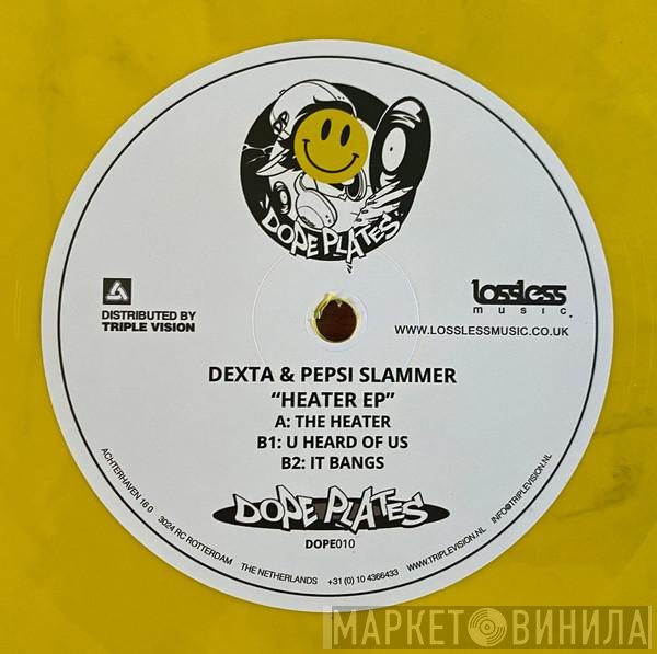 Dexta & Pepsi Slammer  - Heater EP