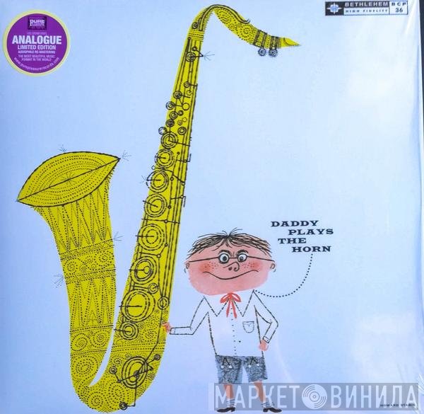 Dexter Gordon - Daddy Plays The Horn