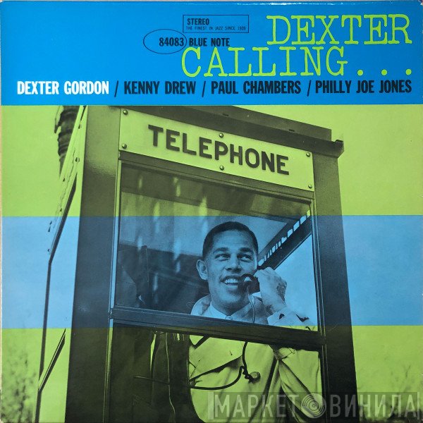 Dexter Gordon  - Dexter Calling . . .