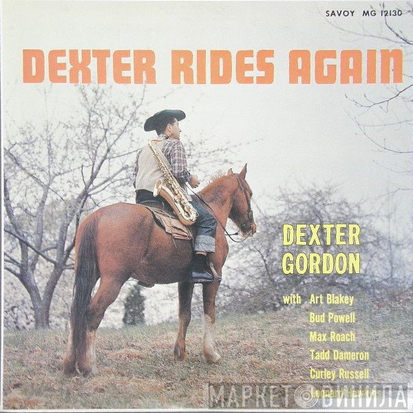 Dexter Gordon  - Dexter Rides Again