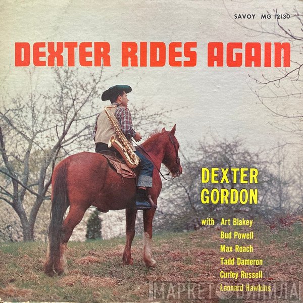 Dexter Gordon  - Dexter Rides Again