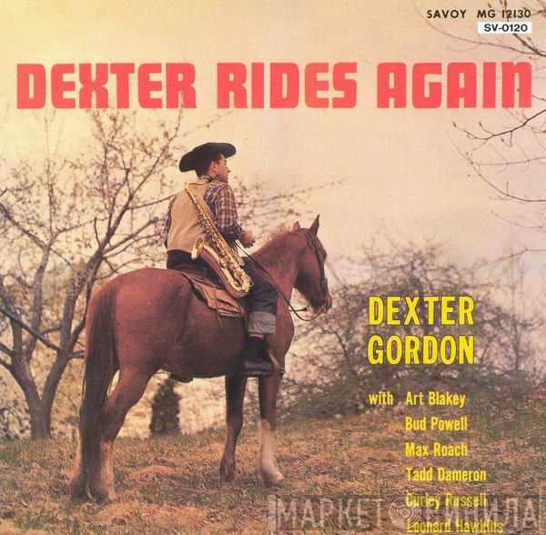 Dexter Gordon  - Dexter Rides Again