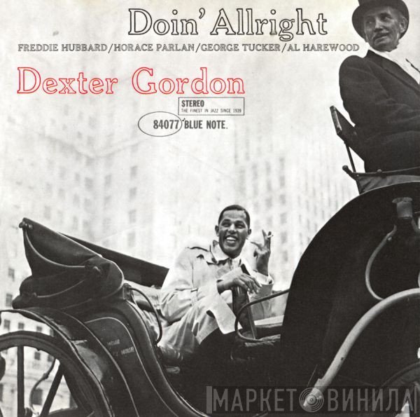 Dexter Gordon  - Doin' Allright