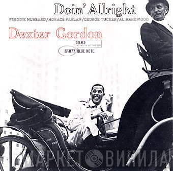 Dexter Gordon  - Doin' Allright