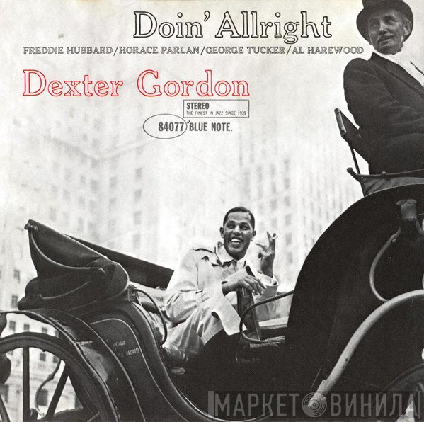 Dexter Gordon  - Doin' Allright