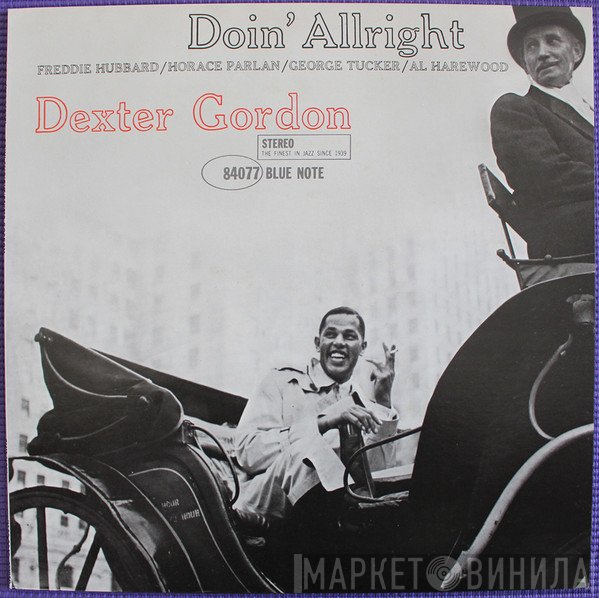 Dexter Gordon  - Doin' Allright