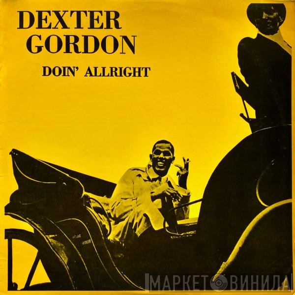 Dexter Gordon - Doin' Allright