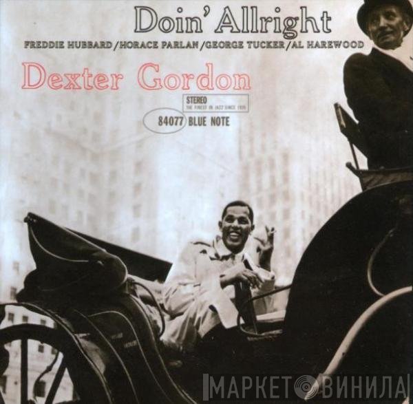 Dexter Gordon  - Doin' Allright