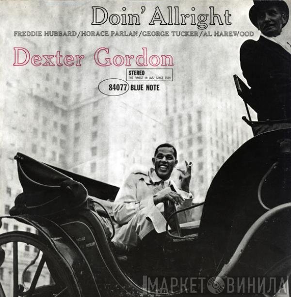 Dexter Gordon  - Doin' Allright