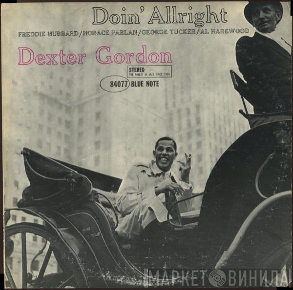 Dexter Gordon  - Doin' Allright