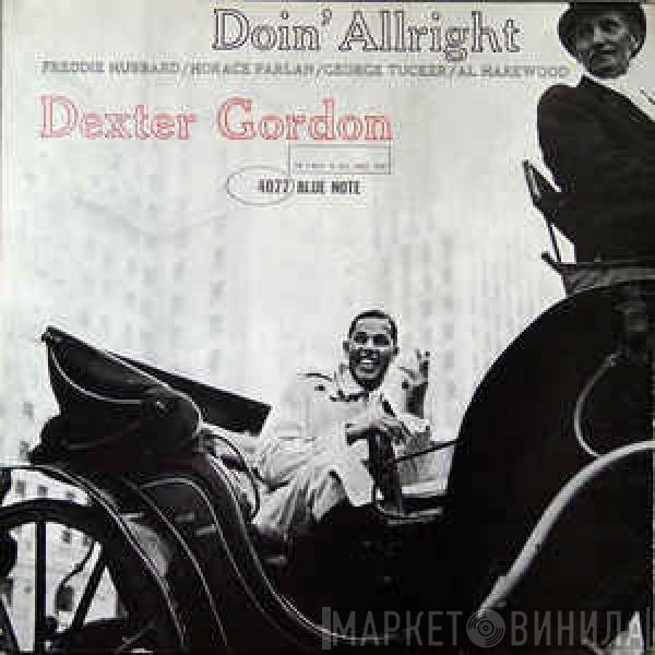 Dexter Gordon  - Doin' Allright