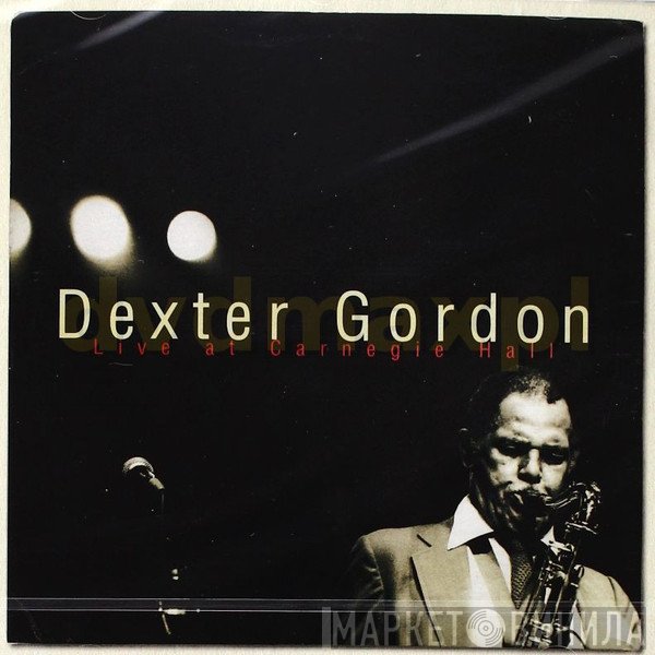 Dexter Gordon - Live At Carnegie Hall