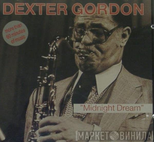 Dexter Gordon  - Midnight Dream