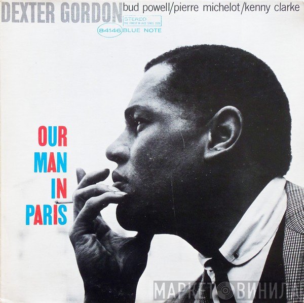 Dexter Gordon  - Our Man In Paris