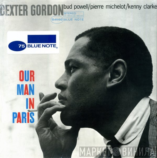 Dexter Gordon  - Our Man In Paris
