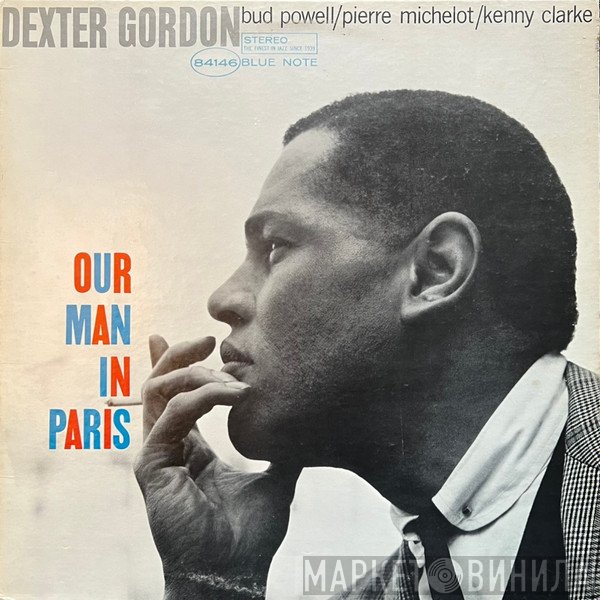 Dexter Gordon  - Our Man In Paris