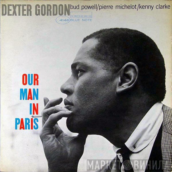 Dexter Gordon  - Our Man In Paris
