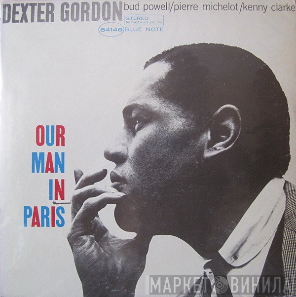 Dexter Gordon  - Our Man In Paris