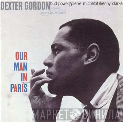 Dexter Gordon - Our Man In Paris