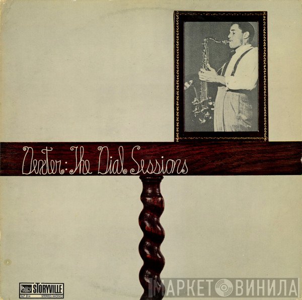 Dexter Gordon  - The Dial Sessions