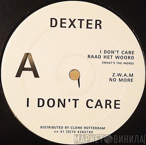 Dexter - I Don't Care