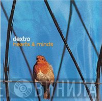 Dextro - Hearts & Minds