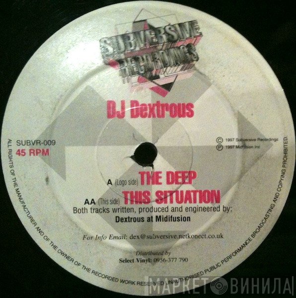 Dextrous  - The Deep / This Situation