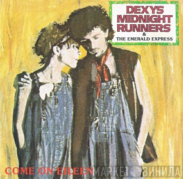 Dexys Midnight Runners & The Emerald Express  - Come On Eileen