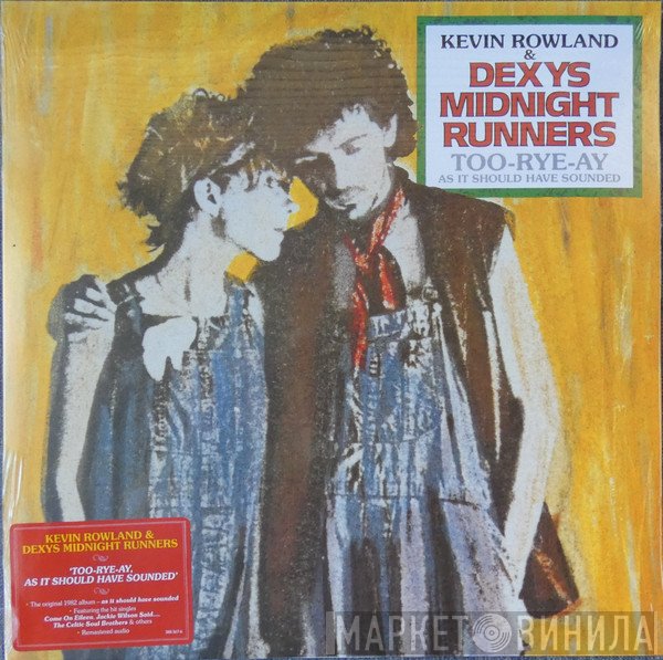 Dexys Midnight Runners, Kevin Rowland - Too-Rye-Ay As It Should Have Sounded