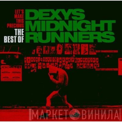Dexys Midnight Runners - Let's Make This Precious - The Best Of