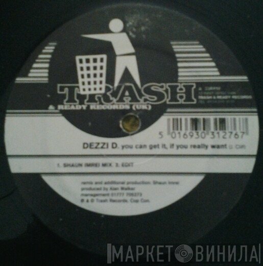 Dezzi D - You Can Get It, If You Really Want