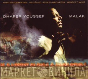 Dhafer Youssef With Markus Stockhausen, Nguyên Lê, Renaud Garcia-Fons, Jatinder Thakur  - Malak