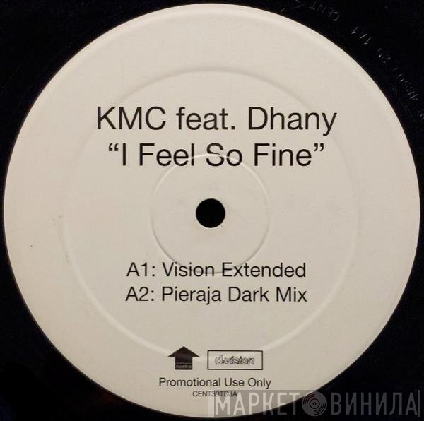 Dhany, KMC  - I Feel So Fine