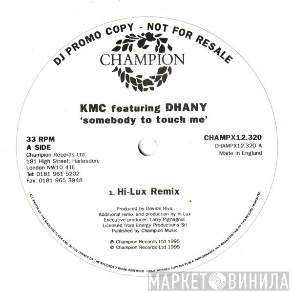 Dhany, KMC  - Somebody To Touch Me