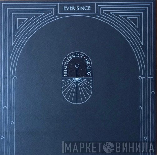 Dialect , Mr.Slipz - Ever Since