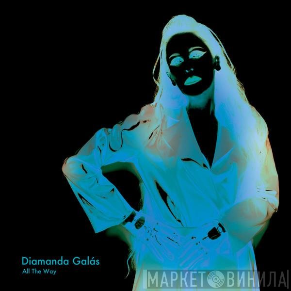Diamanda Galás  - All The Way