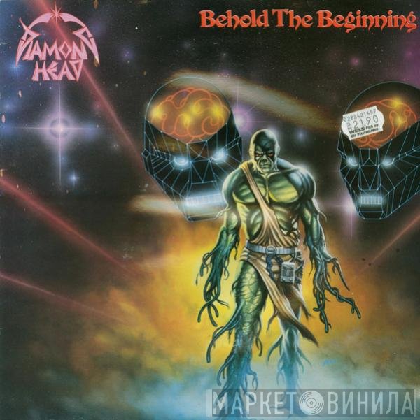 Diamond Head   - Behold The Beginning