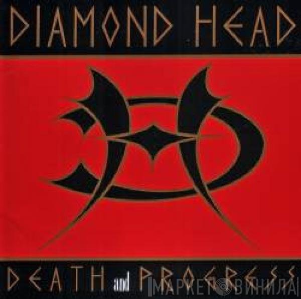 Diamond Head   - Death & Progress