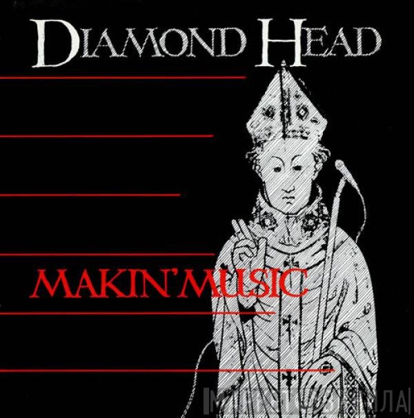 Diamond Head  - Makin' Music