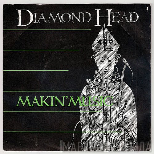 Diamond Head  - Makin' Music